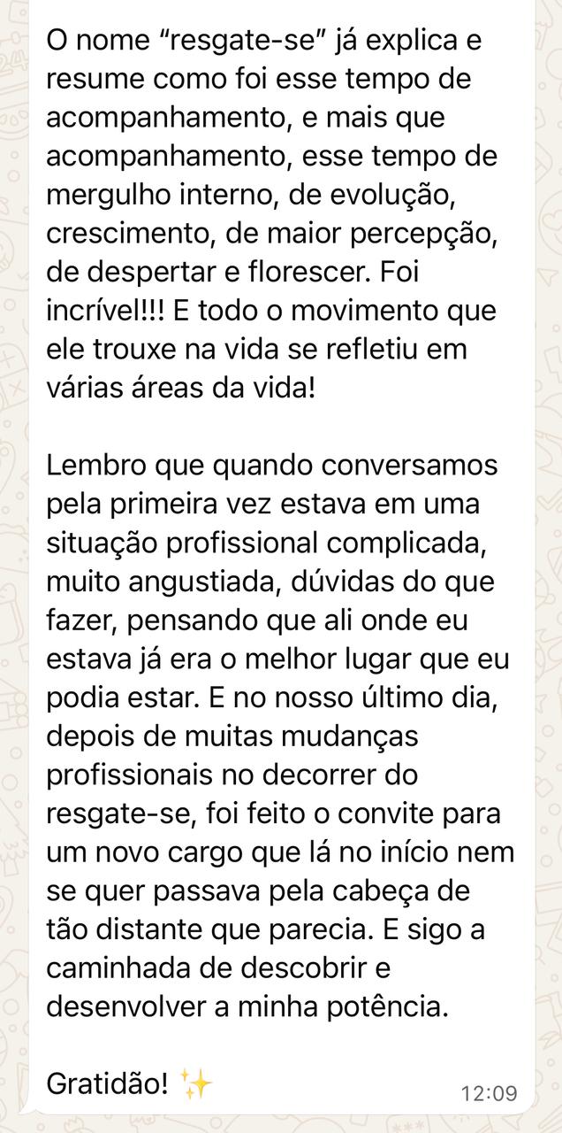 Depoimento sobre o acompanhamento Resgate-se